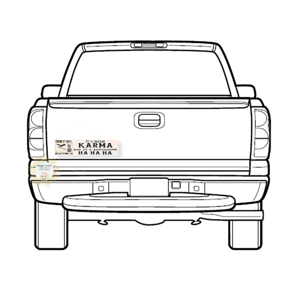 Karma HA HA HA Car Bumper 2x8" Vinyl Waterproof Weatherproof Sticker