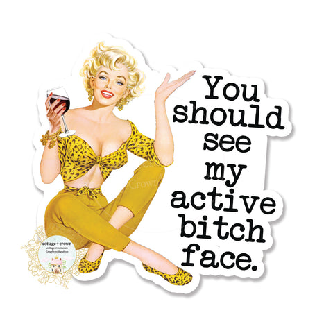 Active Bitch Face - Vinyl Decal Sticker - Retro Housewife