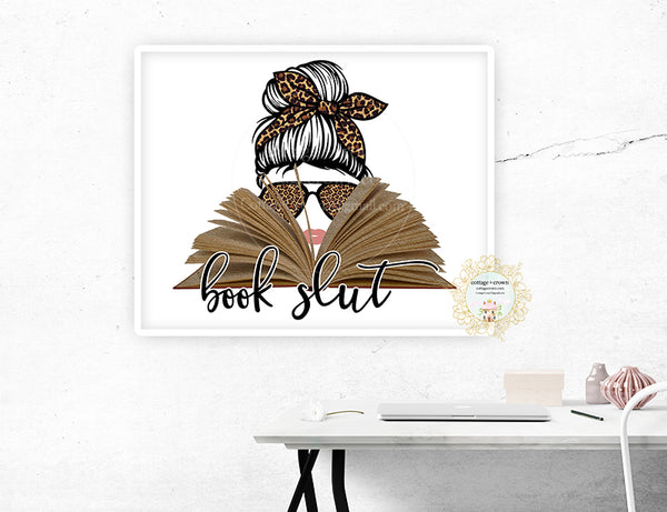 Book Slut - Naughty Mom Reading Decor - Home + Office Wall Art Print