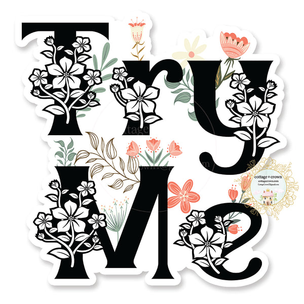 Try Me - Vinyl Decal Sticker