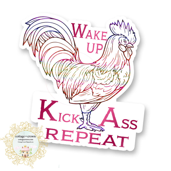 Wake Up Kick Ass Repeat - Rooster - Farm Animal Chicken Farmhouse - Vinyl Decal Sticker