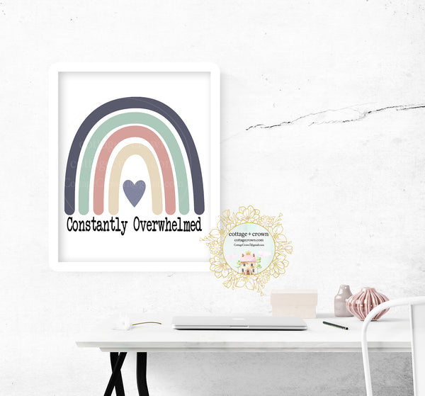 Constantly Overwhelmed Rainbow - Mental Health Preppy Decor - Home + Office Wall Art Print