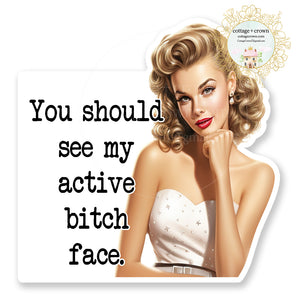 Active Bitch Face 2 Vinyl Decal Sticker