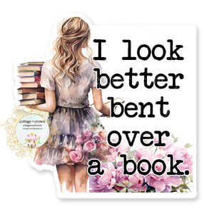 Book I Look Better Bent Over A Book Girl Vinyl Decal Sticker