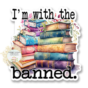 Book I'm With The Banned Vinyl Decal Sticker