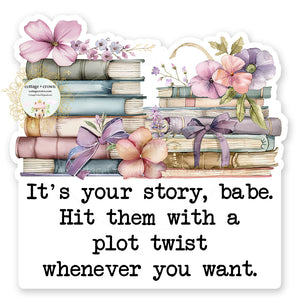 Book It's Your Story Plot Twist Vinyl Decal Sticker