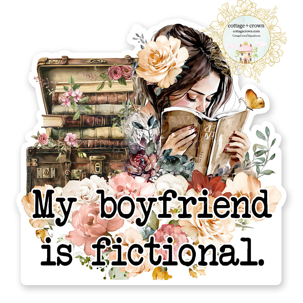 Book My Boyfriend Is Fictional Vinyl Decal Sticker