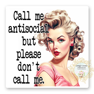 Call Me Antisocial But Please Don't Call Me Vinyl Decal Sticker Retro