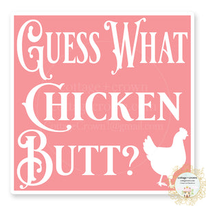 Guess What Chicken Butt Boho Vinyl Sticker