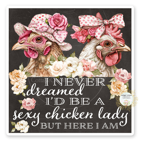 Chicken Sexy Chicken Lady Vinyl Decal Sticker