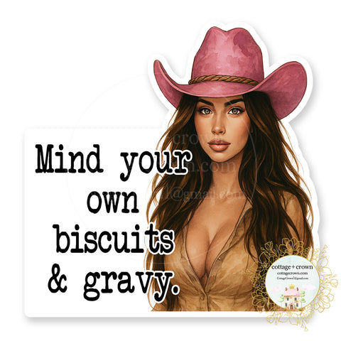 Cowgirl Mind Your Own Biscuits And Gravy Sticker