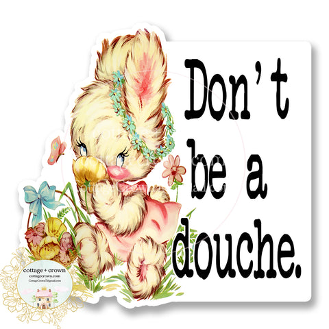 Don't Be A Douche Vintage Animal Vinyl Decal Sticker