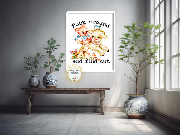 Vintage Animal "Fuck Around And Find Out" Printable Wall Art Print - Naughty