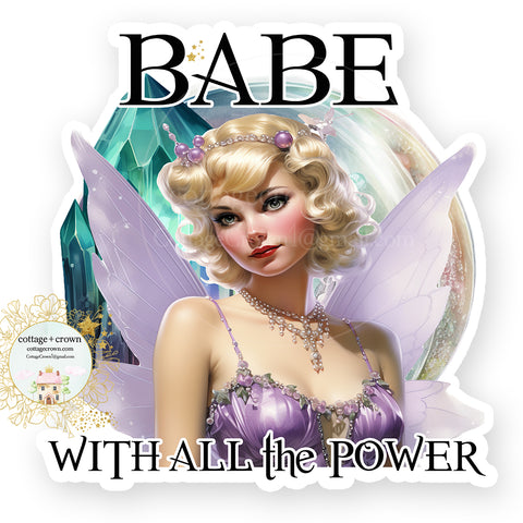 Fairy Babe With All The Power Vinyl Decal Sticker