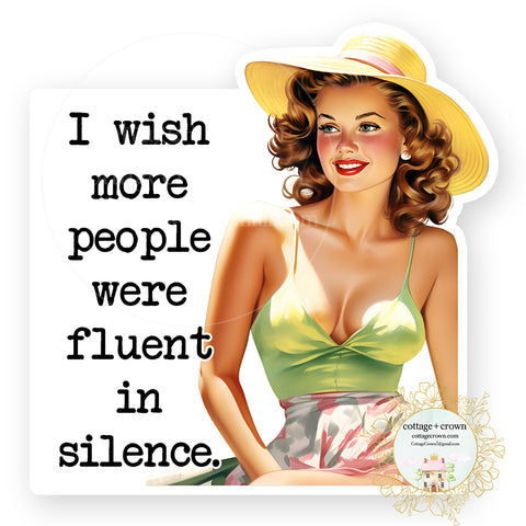 Fluent In Silence Vinyl Decal Sticker Retro Housewife