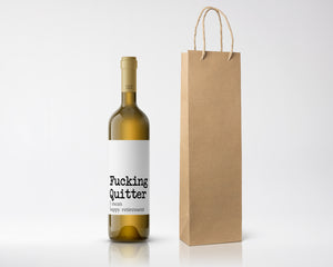 Wine Label Gift Fucking Quitter I Mean Happy Retirement Vinyl Decal Sticker