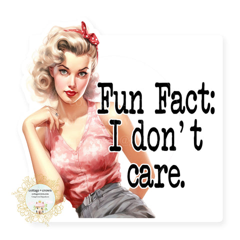 Fun Fact I Don't Care Retro Vinyl Decal Sticker