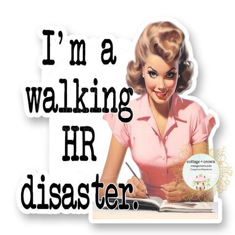 HR Walking Disaster Vinyl Decal Sticker Funny Retro Housewife