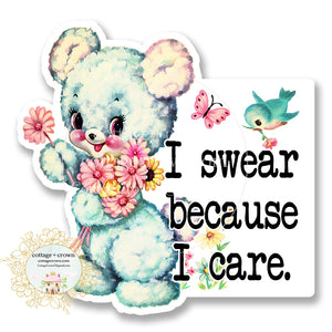 I Swear Because I Care Bear Vintage Animal Vinyl Decal Sticker