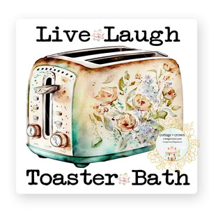 Live Love Toaster Bath Vinyl Decal Sticker