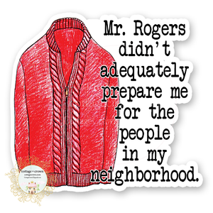 Mr. Rogers Neighborhood - Vinyl Decal Sticker Neighbor Humor Red Sweater