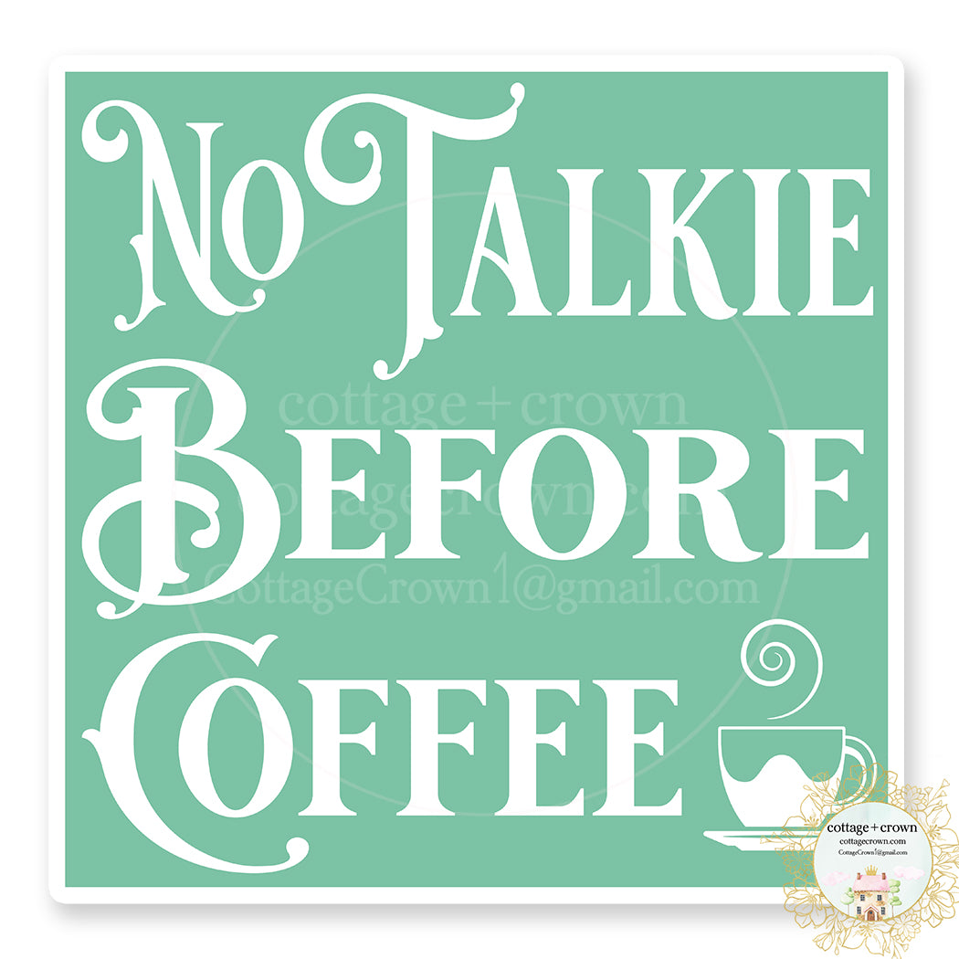 No Talkie Before Coffee Boho Vinyl Sticker
