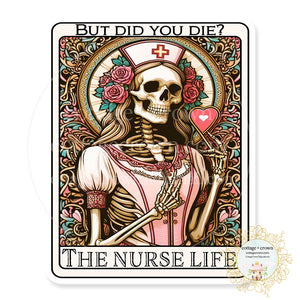 Tarot Card The Nurse Life But Did You Die? Vinyl Decal Skeleton Sticker