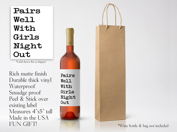 Wine Label Pairs Well With Girls Night Out Vinyl Decal Sticker