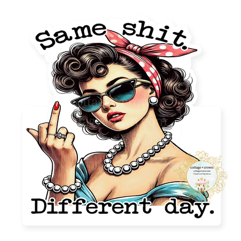 Middle Finger Same Shit Different Day Retro Vinyl Decal Sticker