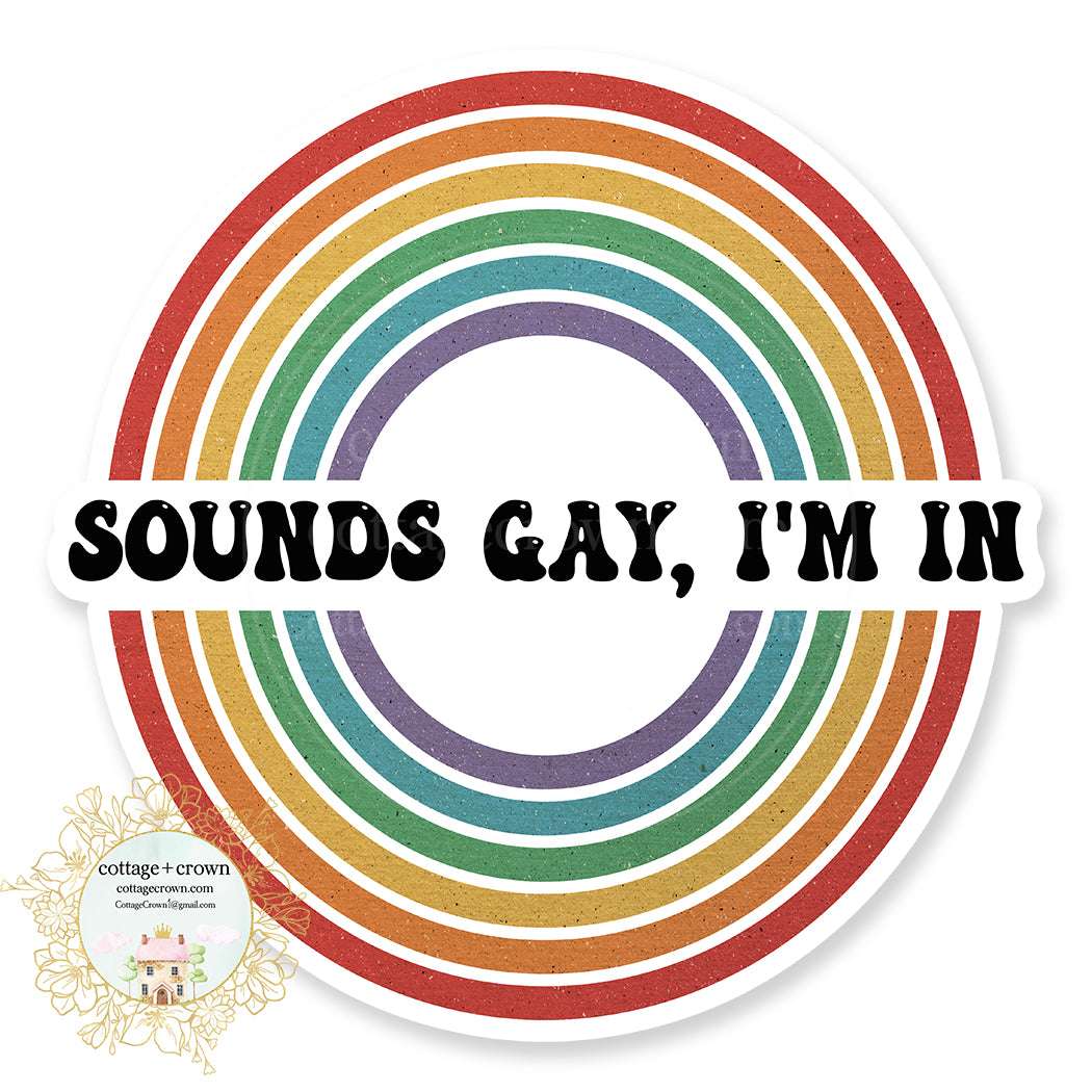 Rainbow Sounds Gay I'm In LGBTQ Pride Vinyl Decal Sticker