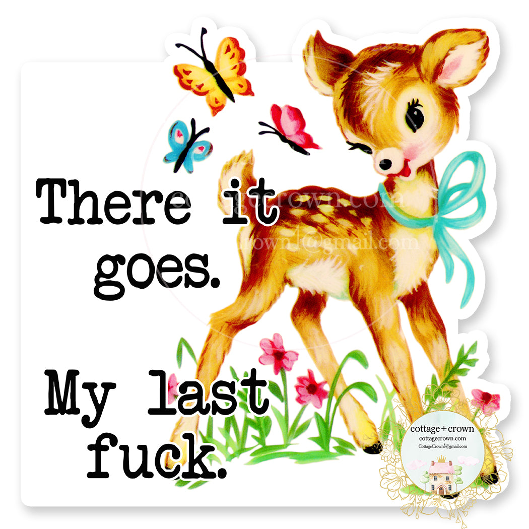 There It Goes My Last Fuck Out Vintage Animals Vinyl Sticker Decal