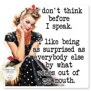 Think Before I Speak Want To Be Surprised Vinyl Decal Sticker Retro