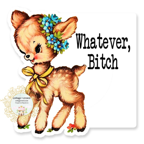 Whatever Bitch Vintage Animals Vinyl Decal Sticker