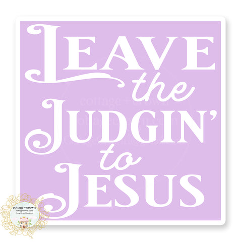 Leave The Judgin' To Jesus Boho Vinyl Sticker