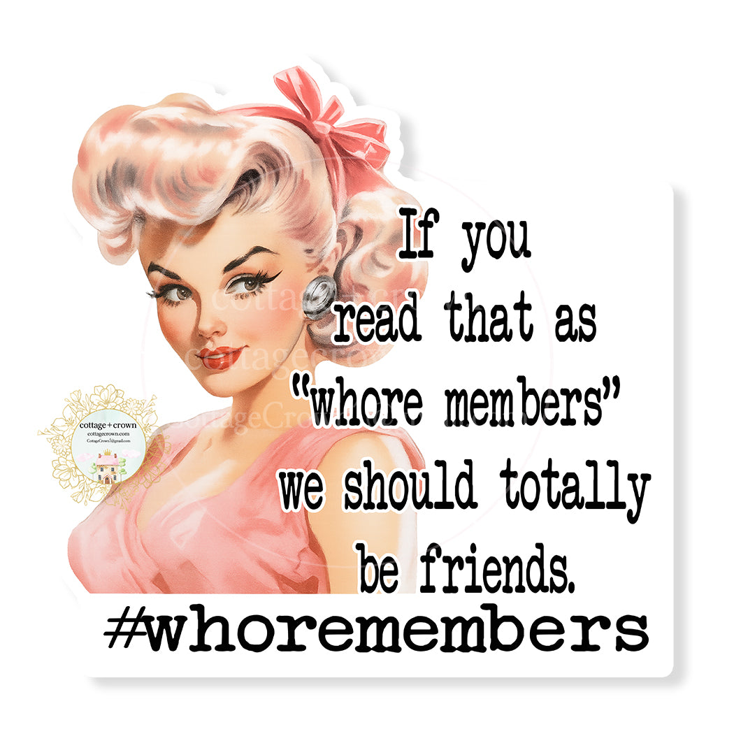 Who Remembers #WHOREMEMBERS Naughty Retro Sticker - Whore Members