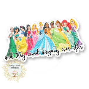 Princesses And They Lived Happily Ever After Vinyl Decal Sticker