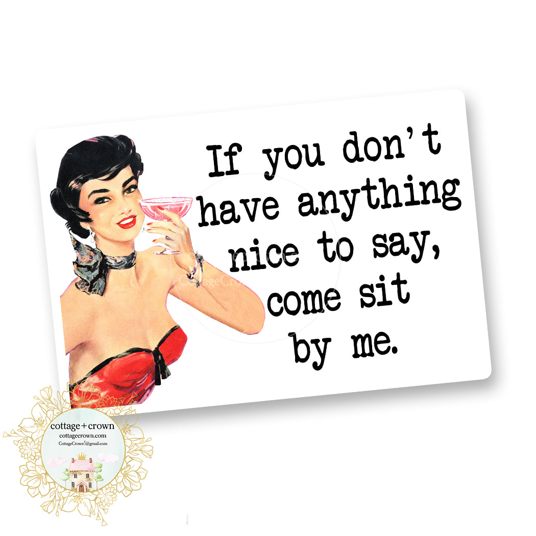 Anything Nice To Say Retro Vinyl Decal Sticker - Vintage Housewife Style 50's