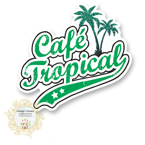 Cafe Tropical Schitt's Creek Inspired Vinyl Decal Sticker