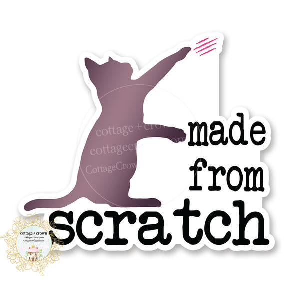 Cat - Made From Scratch - Funny Vinyl Decal Sticker