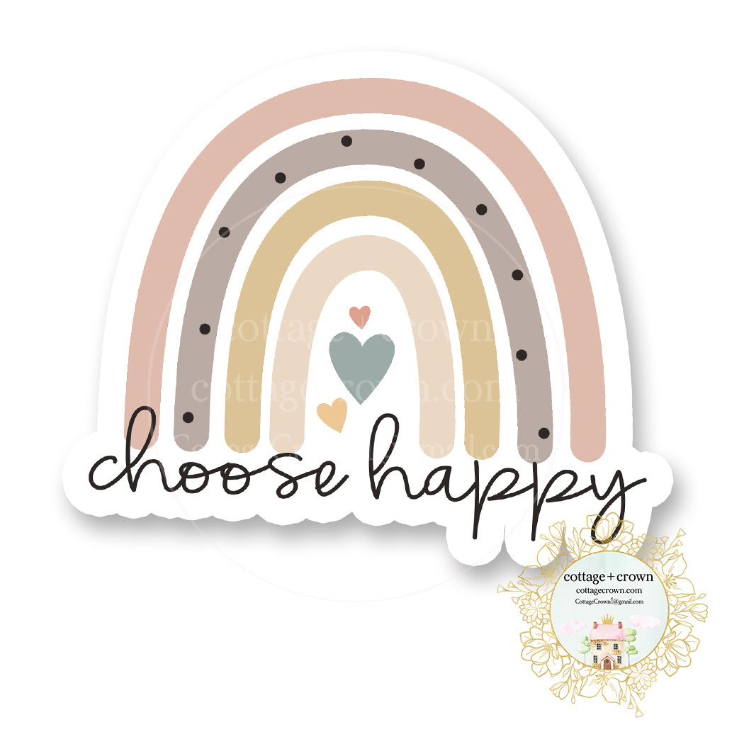 Choose Happy Rainbow - Vinyl Decal Sticker