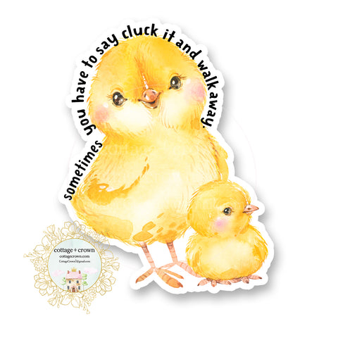 Chicken - Cluck It Chicks - Farm Animal Farmhouse - Vinyl Decal Sticker