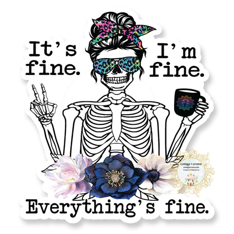 I'm Fine It's Fine Everything's Fine - Mom Life Skull - Coffee Rainbow Aviators - Vinyl Decal Sticker