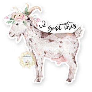 I Goat This - Farm Animal - Vinyl Decal Sticker