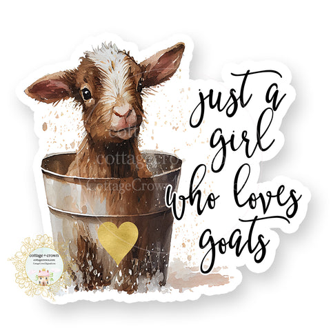 Goat - Just A Girl Who Loves Goats Vinyl Decal Sticker