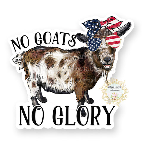 Goat - No Goats No Glory Vinyl Decal Sticker