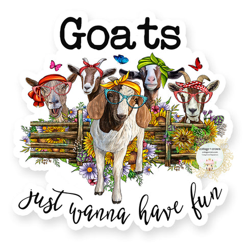 Goat's Just Wanna Have Fun - Farm Animal - Vinyl Decal Sticker