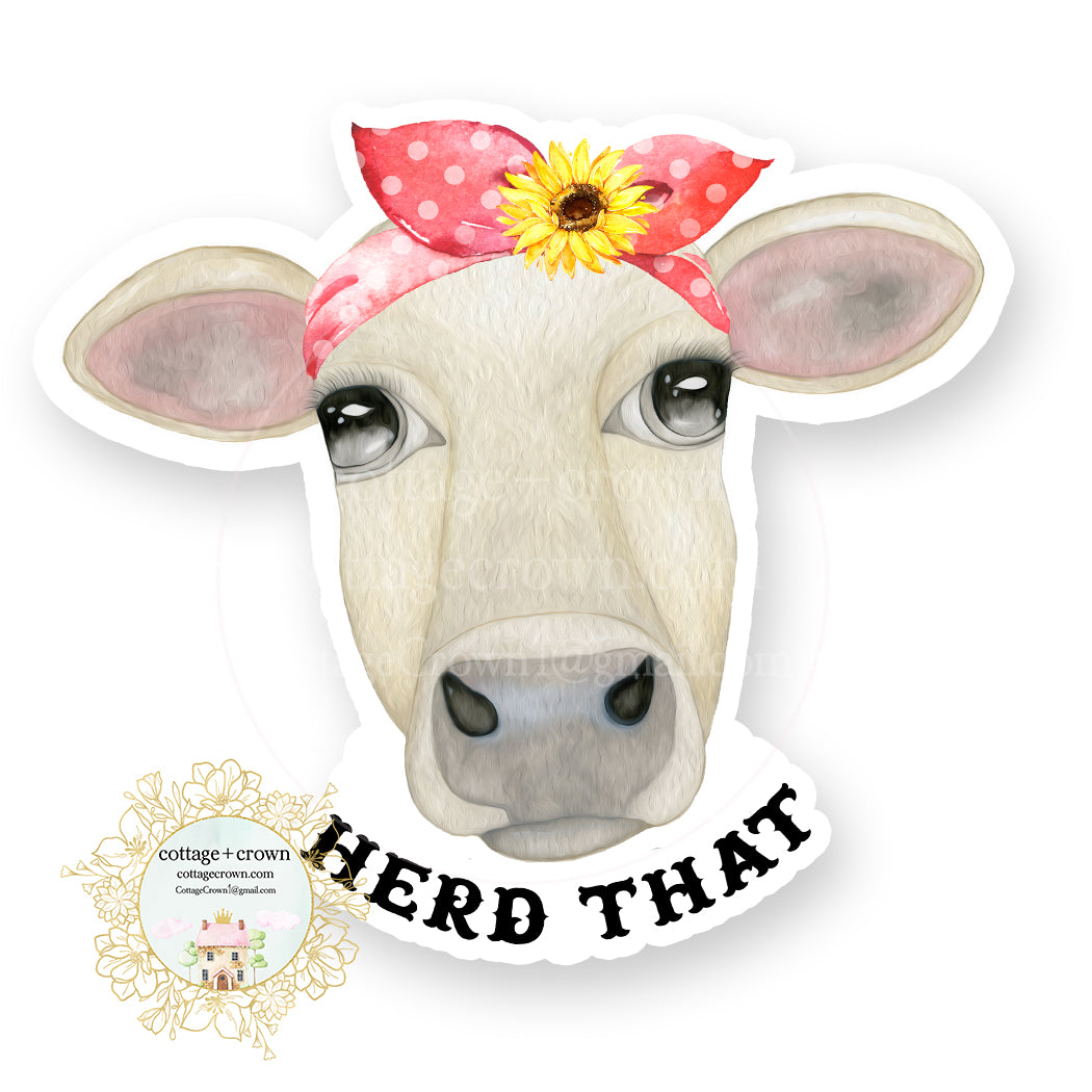 Cow - Herd That - Farm Animal Farmhouse - Vinyl Decal Sticker