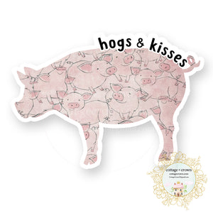 Pig - Hogs And Kisses - Farm Animal Farmhouse Vinyl Decal Sticker