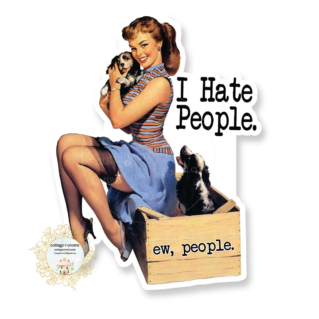 I Hate People - Retro Housewife - Vinyl Decal Sticker