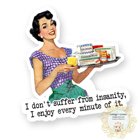 Insanity - Vinyl Decal Sticker - Retro Housewife